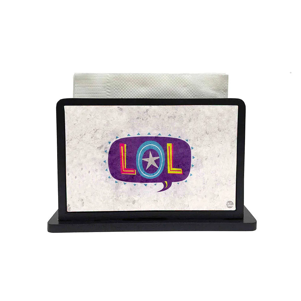Tissue Holder Paper Napkin Stand - LOL